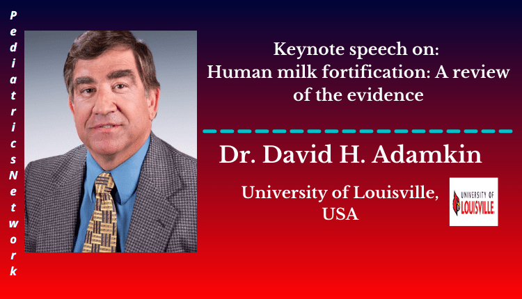 Dr. David H. Adamkin | Keynote Speaker | Pediatrics Network 2023